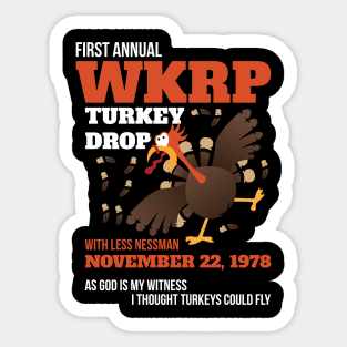 WKRP Thanksgiving Turkey Drop Thanksgiving Turkey Dinner Gift Funny T-Shirt Sticker